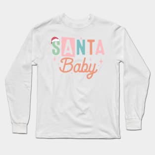 Santa Baby Long Sleeve T-Shirt